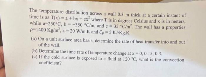 Solved The temperature distribution across a wall 0.3 m | Chegg.com