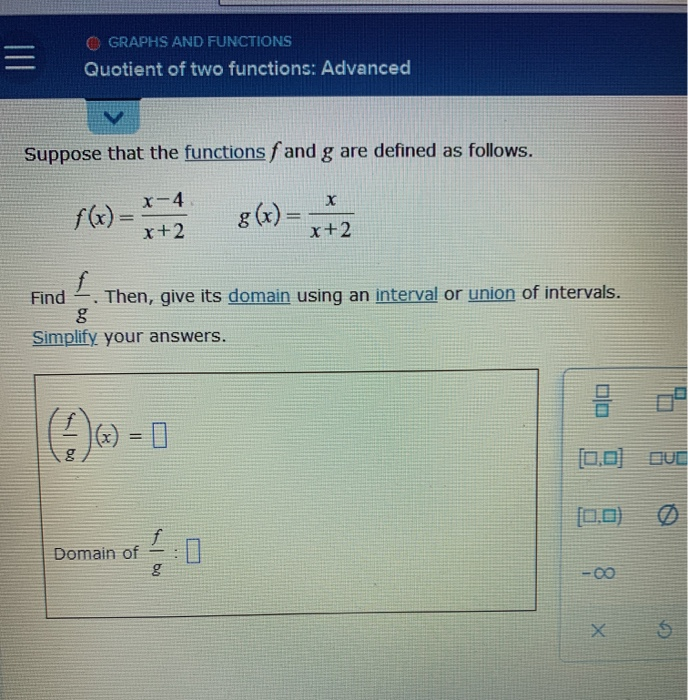 Solved = GRAPHS AND FUNCTIONS Quotient of two functions: | Chegg.com