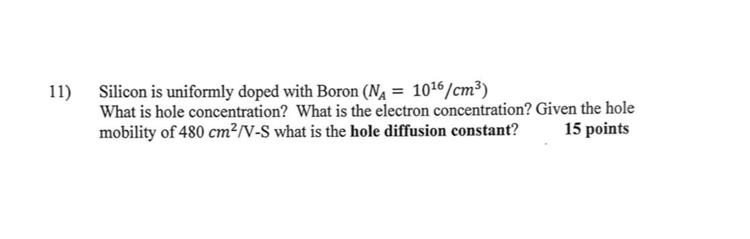 Solved Silicon is uniformly doped with Boron | Chegg.com