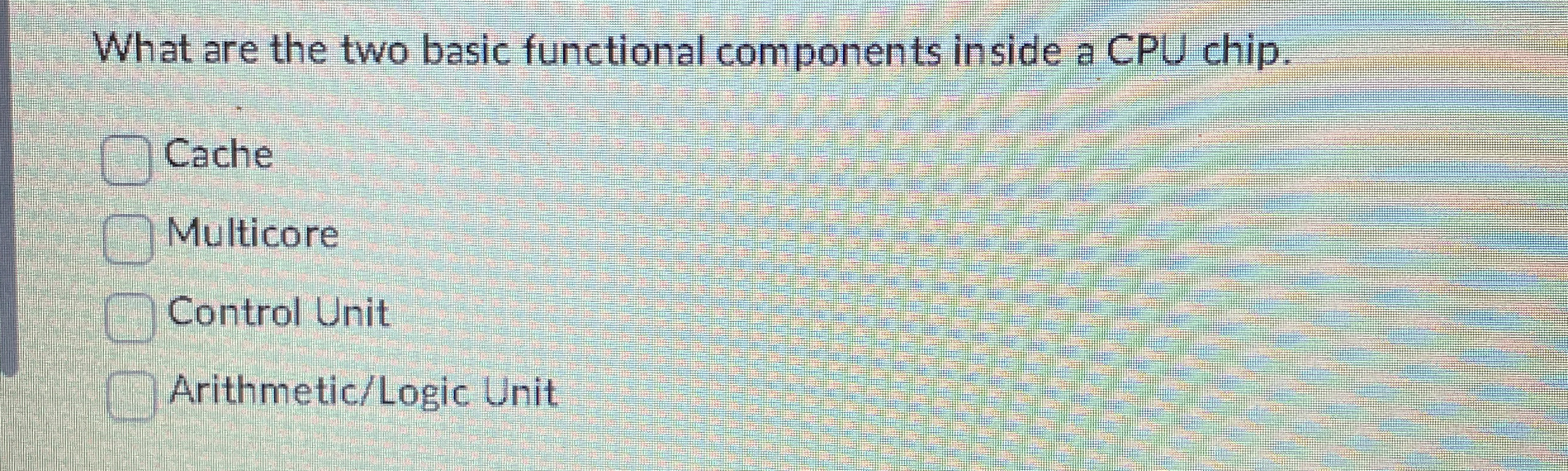 Solved What are the two basic functional components inside a