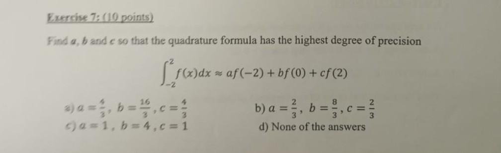 Solved Exercise 7: (10 Points) Find A, B And E So That The | Chegg.com