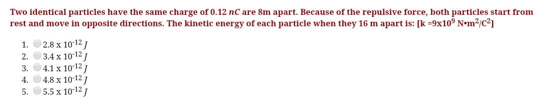 Solved Two identical particles have the same charge of 0.12 | Chegg.com