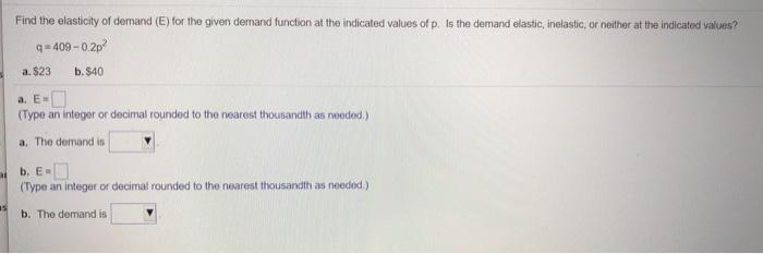 Solved Find the elasticity of demand (E) for the given | Chegg.com