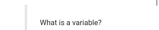 What is a variable?