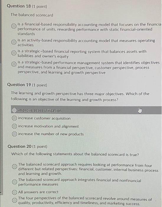 Solved Question 18 (1 point) The balanced scorecard is a | Chegg.com