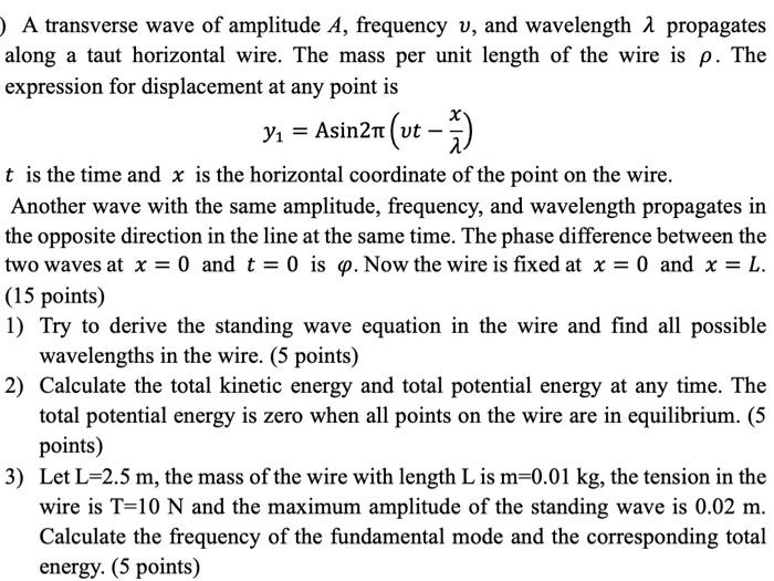 Solved A Transverse Wave Of Amplitude A Frequency V And Chegg Com