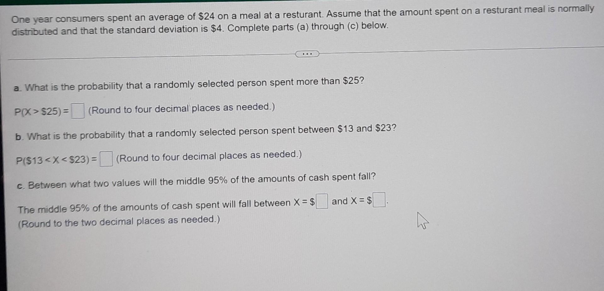 Solved One year consumers spent an average of $24 on a meal | Chegg.com