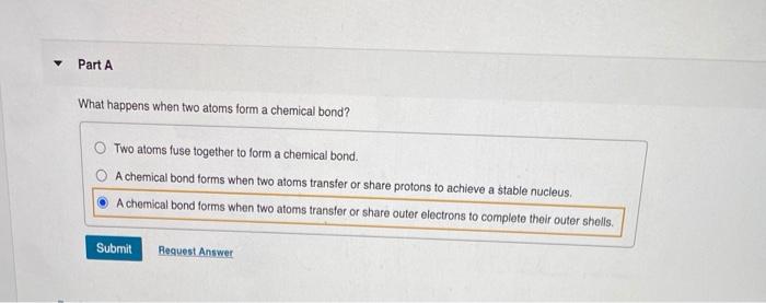 Solved Part A What happens when two atoms form a chemical | Chegg.com