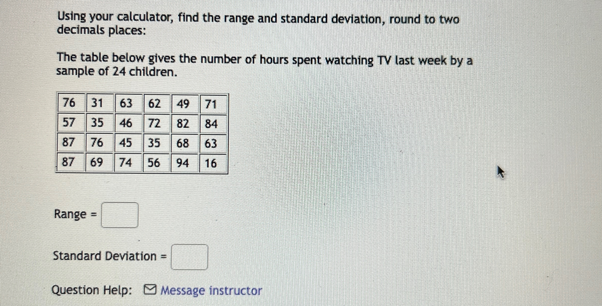 Solved Using your calculator, find the range and standard | Chegg.com