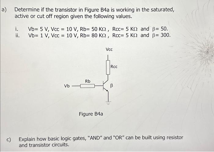 [Solved]: Determine If The Transistor In Figure B4a Is Work