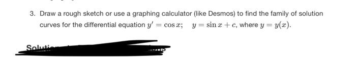 Solved 3. Draw a rough sketch or use a graphing calculator | Chegg.com