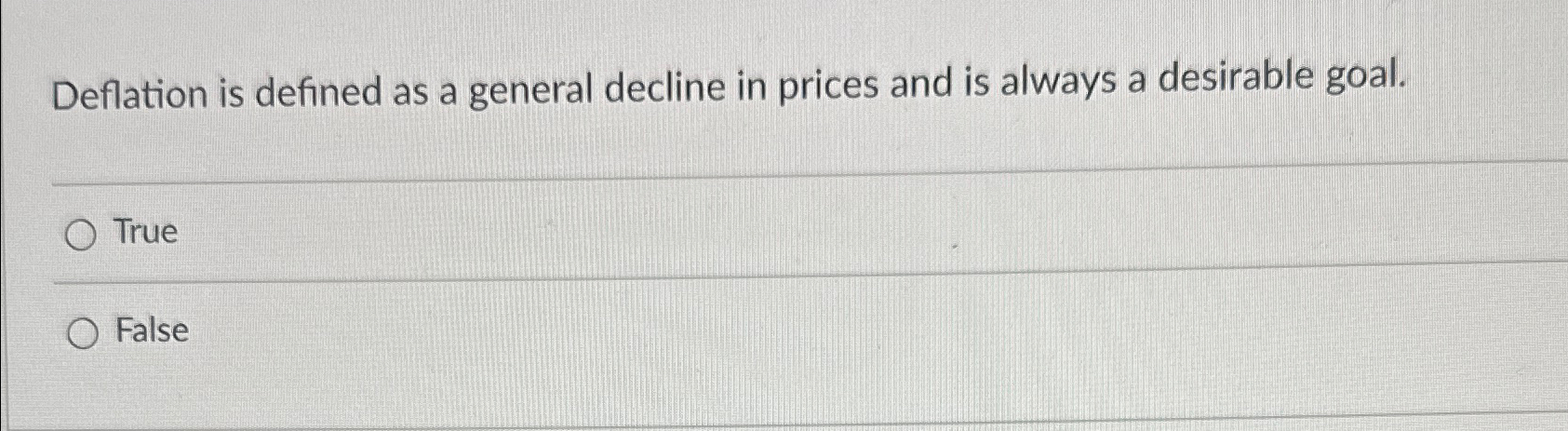Solved Deflation is defined as a general decline in prices | Chegg.com