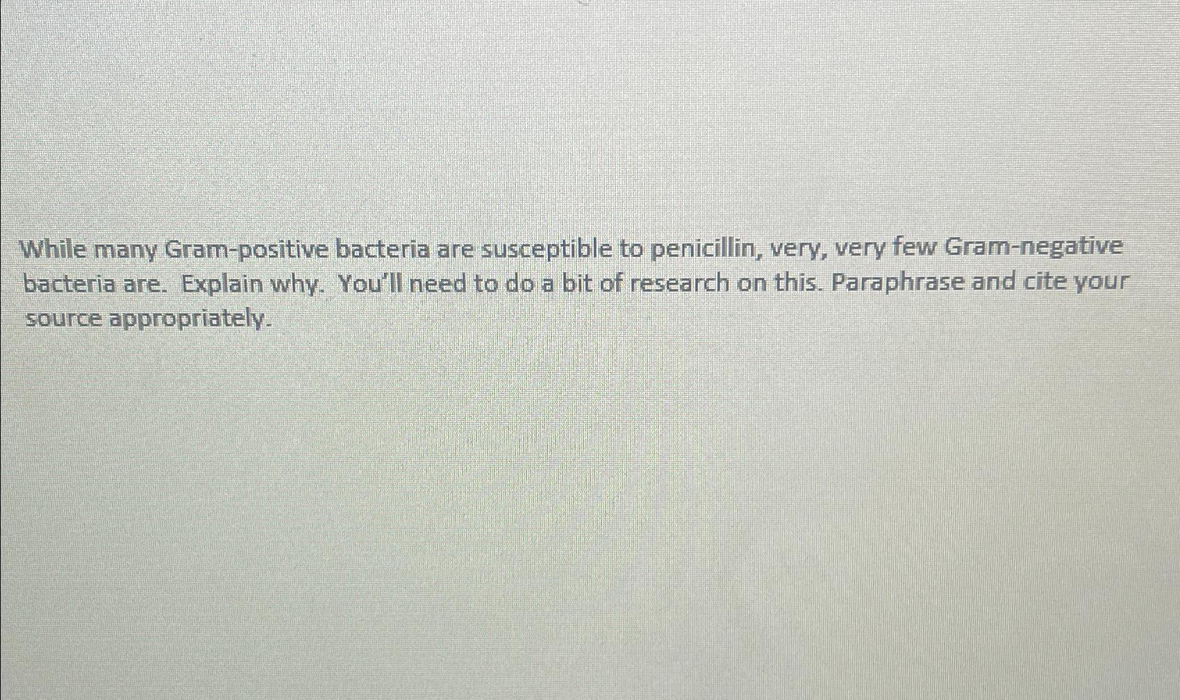 Solved While many Gram-positive bacteria are susceptible to | Chegg.com