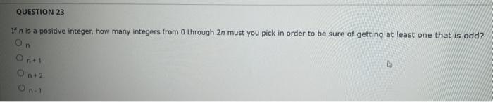 Solved QUESTION 23 If n is a positive integer, how many | Chegg.com
