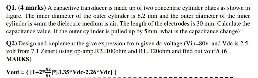 Solved Q1. (4 marks) A capacitive transducer is made up of | Chegg.com