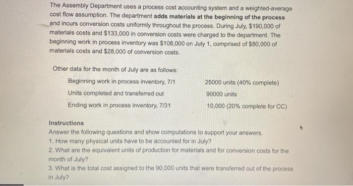 Solved The Assembly Department uses a process cost | Chegg.com