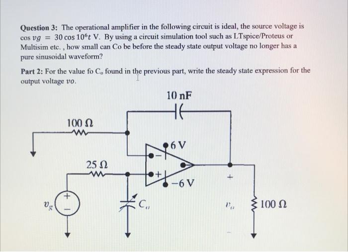 Solved Question 3: The Operational Amplifier In The | Chegg.com