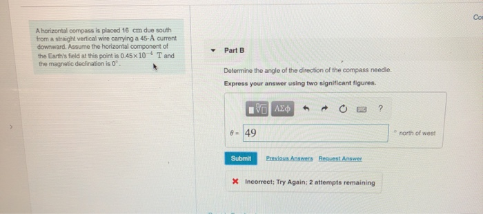 Solved A horizontal compass is placed 16 cm due south from a | Chegg.com