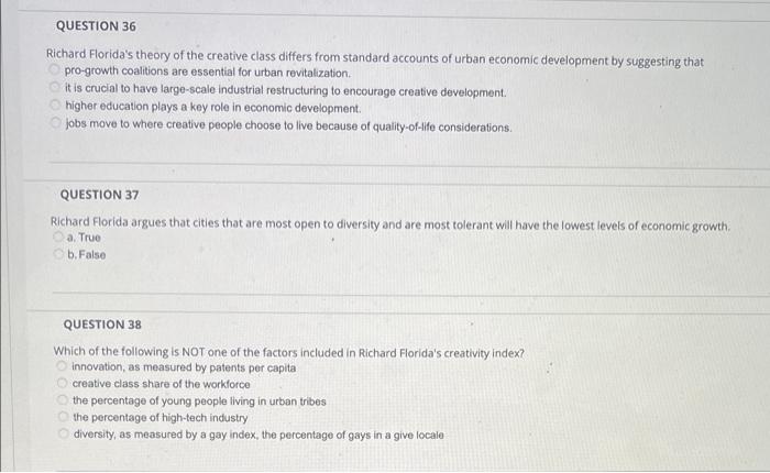 Solved QUESTION 36 Richard Florida's theory of the creative | Chegg.com