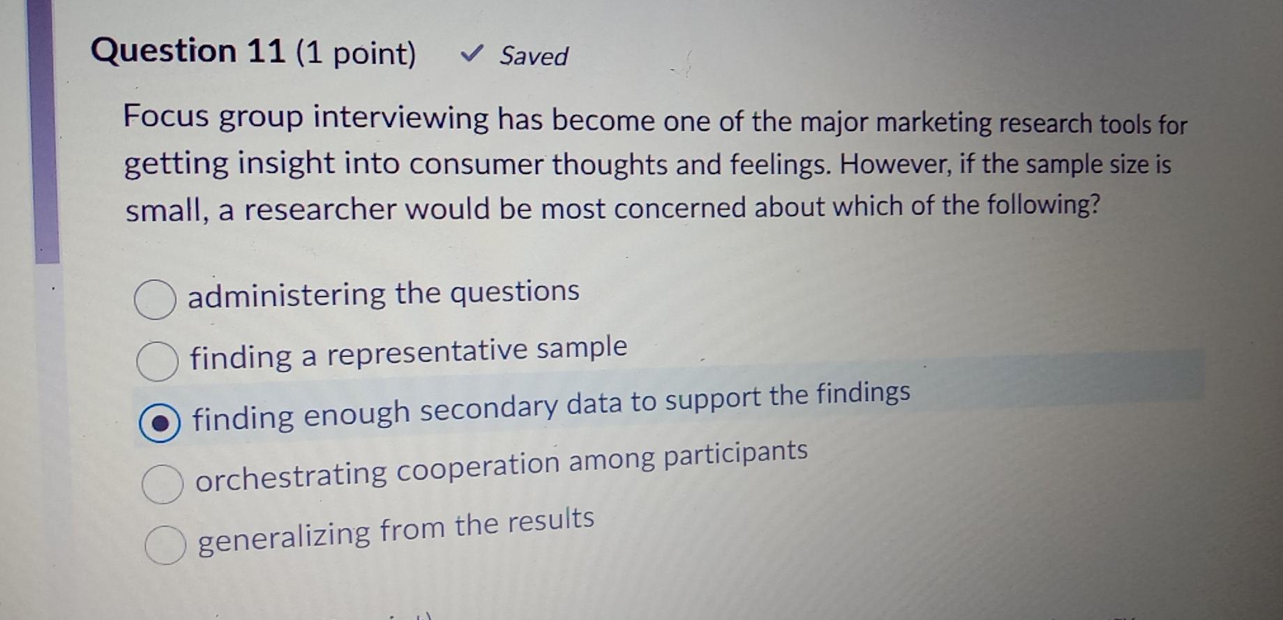 Solved Question 11 1 Point Saved Focus Group Chegg Com