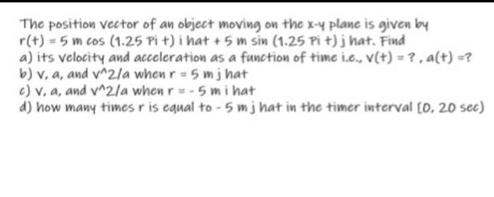 Solved The position vector of an object moving on the x-y | Chegg.com