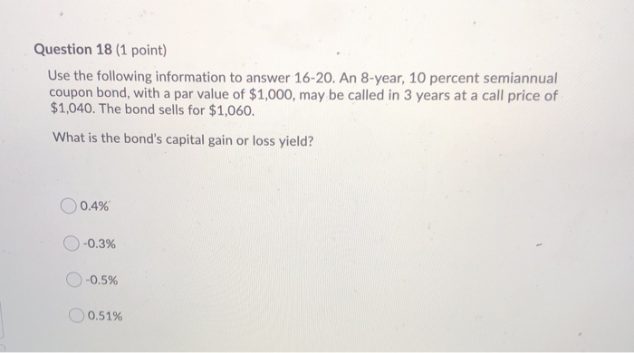 Solved Question 18 (1 point) Use the following information | Chegg.com