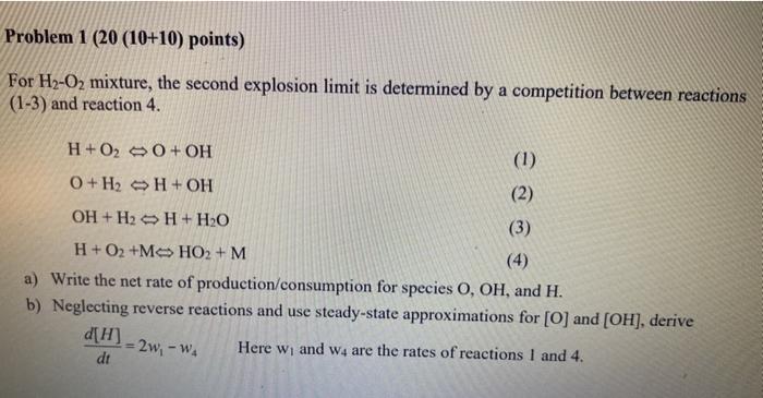 Solved Problem 1 (20 (10+10) points) For H2-O2 mixture, the | Chegg.com