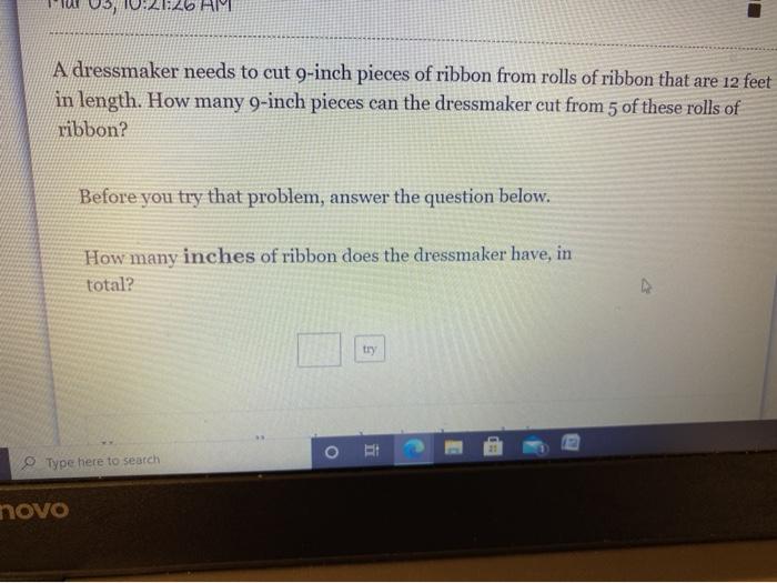 Solved VS, A dressmaker needs to cut 9inch pieces of ribbon