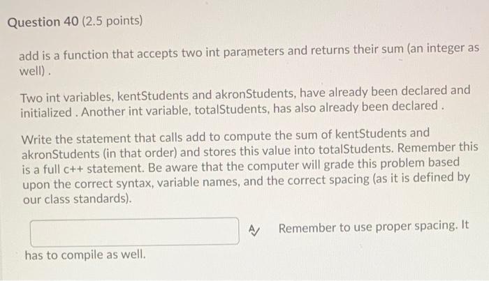 Solved Question 40 (2.5 points) add is a function that | Chegg.com