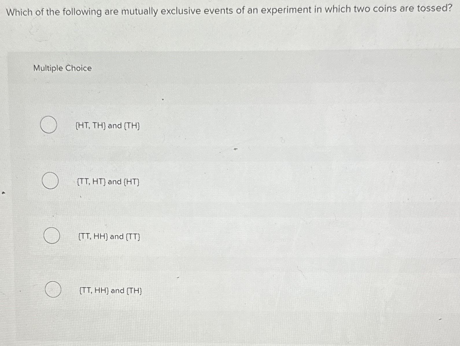 Solved Which of the following are mutually exclusive events | Chegg.com