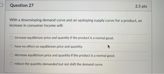Solved Question 26 2 5 Pts A Price Ceiling Means That Go Chegg Com