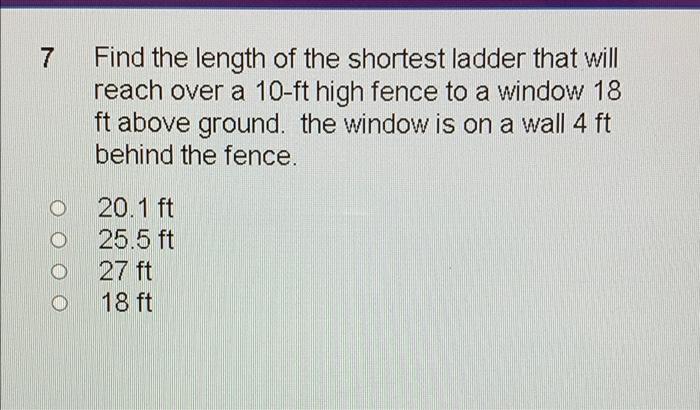Solved 7 Find the length of the shortest ladder that will | Chegg.com