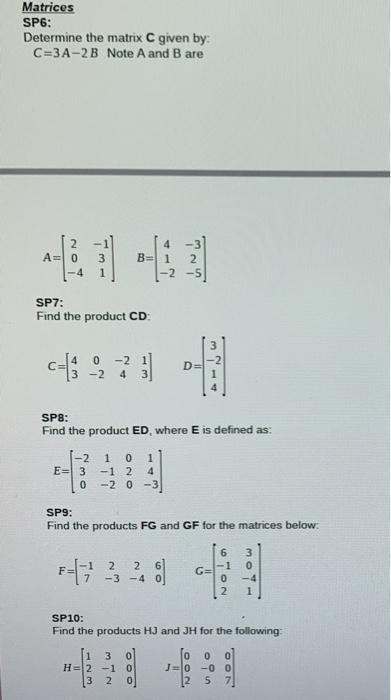 Solved Matrices SP6: Determine the matrix C given by: | Chegg.com