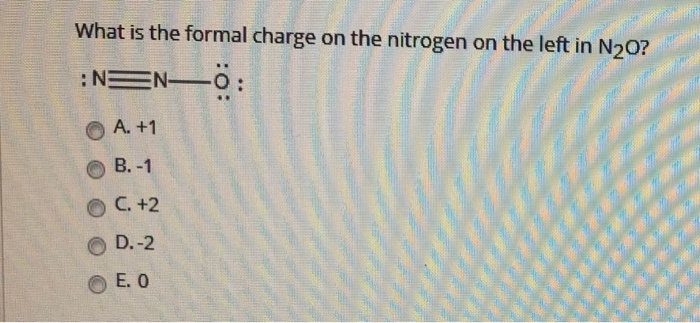 What is the formal charge on the nitrogen on the left | Chegg.com