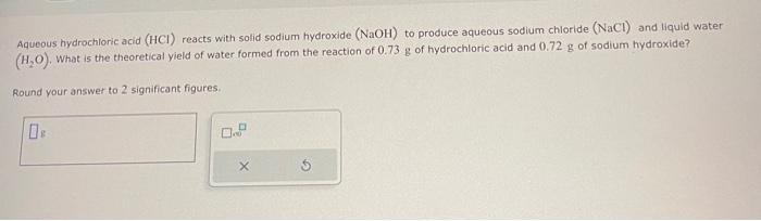 Solved Aqueous Hydrochloric Acid ( HCl ) Reacts With Solid | Chegg.com