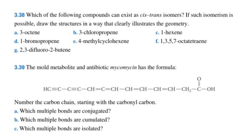 Solved 3.38 Which of the following compounds can exist as | Chegg.com