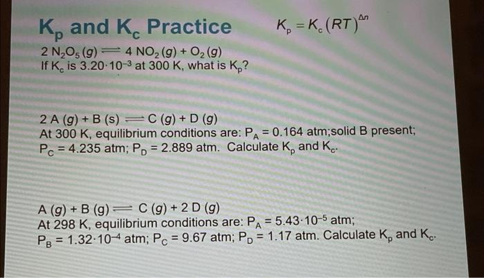 Solved Kp and Kc Practice Kp Kc RT Δn 2 Chegg com