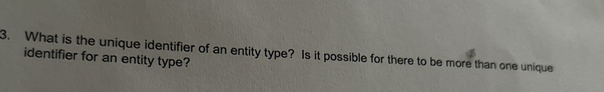 Solved What is the unique identifier of an entity type? Is | Chegg.com