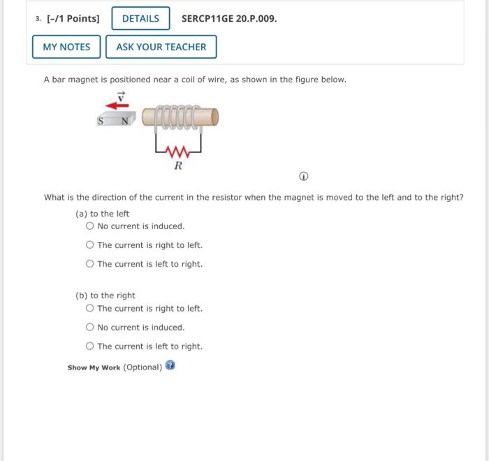 Solved A bar is positioned near a coil of wire, as