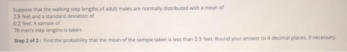 Solved Suppose that the walking step lengths of adult males | Chegg.com