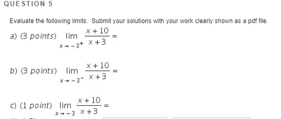 Solved QUESTION 5 Evaluate the following limits. Submit your | Chegg.com