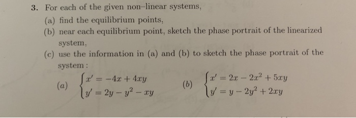 Solved 3. For Each Of The Given Non-linear Systems, (a) Find | Chegg.com