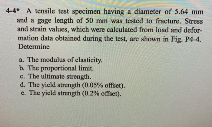 Solved 4-4* A tensile test specimen having a diameter of | Chegg.com