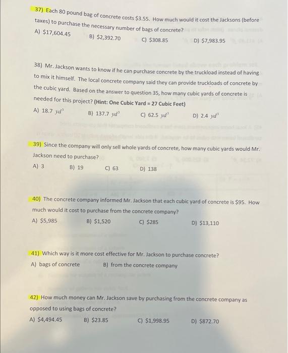 Solved 37) Each 80 pound bag of concrete costs 3.55. How
