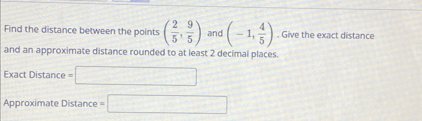 Solved Find The Distance Between The Points (25,95) ﻿and | Chegg.com