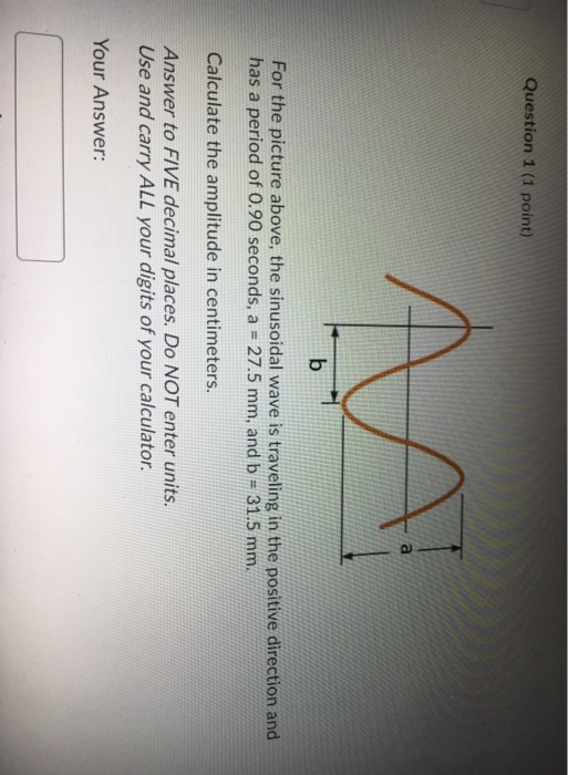 Solved Question 1 (1 point) a A b For the picture above, the | Chegg.com