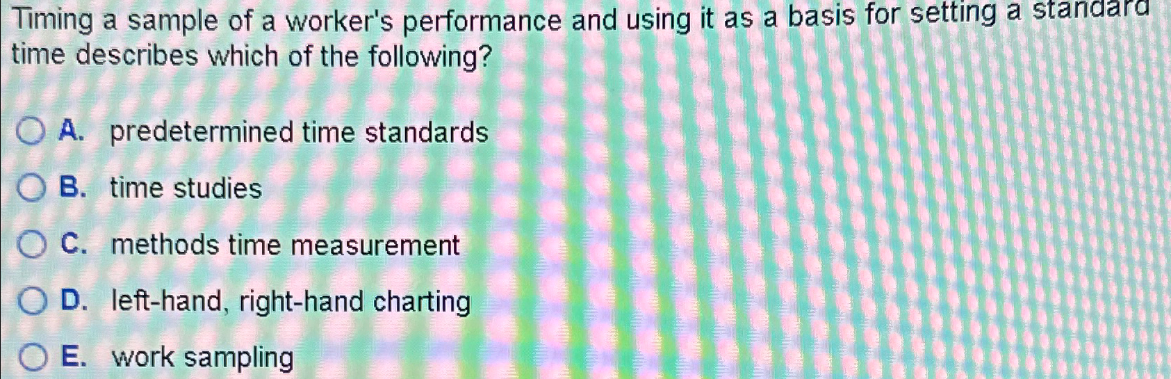 Solved Timing a sample of a worker's performance and using | Chegg.com