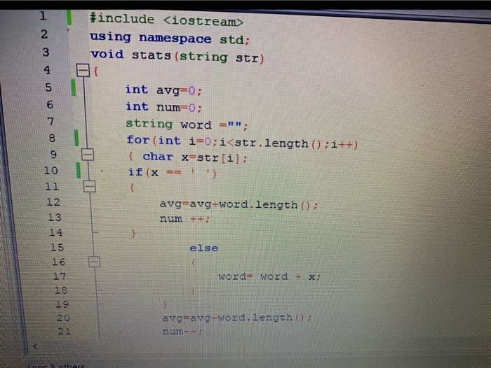 #include <iostream> using namespace std; void stats (string str) von WN int avg=0; int num=0; string word =; for (int i=0;i