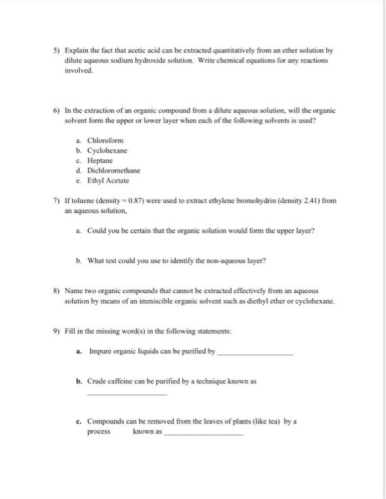Solved 5) Explain the fact that acetic acid can be extracted | Chegg.com