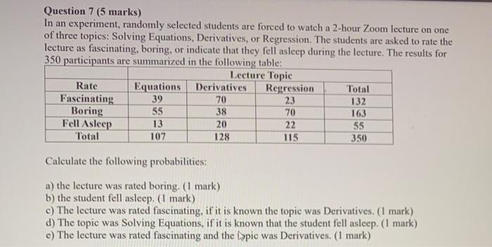 Solved Question 7 (5 marks) In an experiment, randomly | Chegg.com